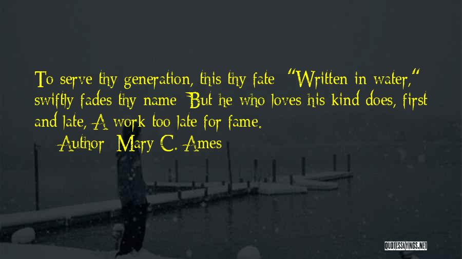 Name And Fame Quotes By Mary C. Ames