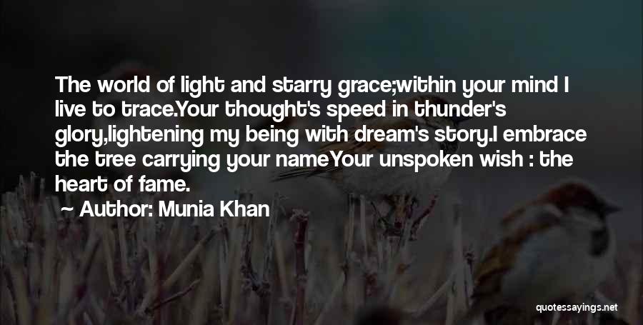 Name And Fame Quotes By Munia Khan