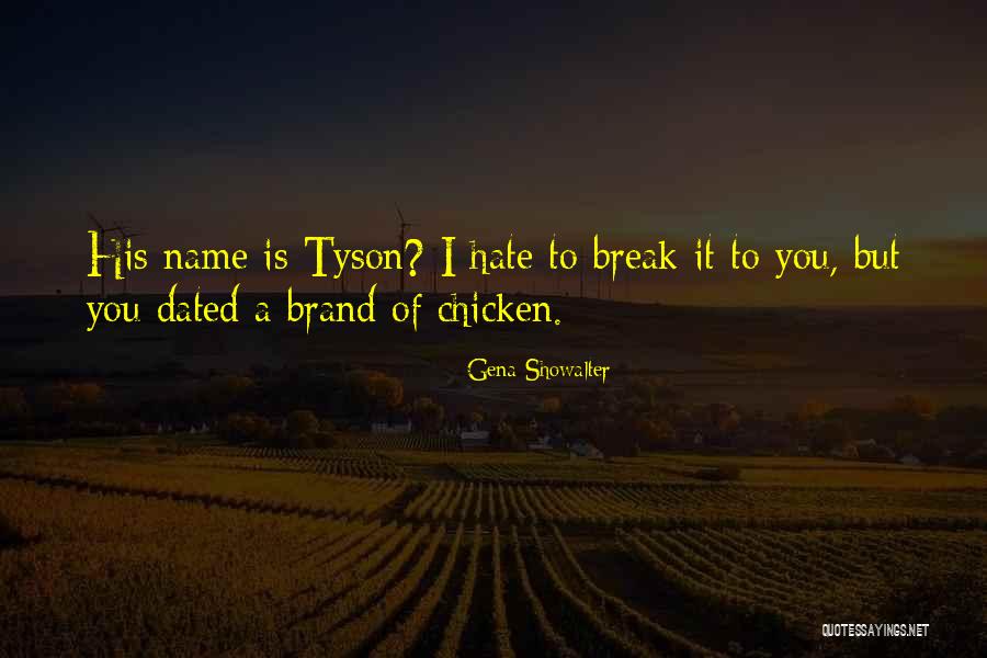 Name Brand Quotes By Gena Showalter Name Brand Quotes By Gena Showalter