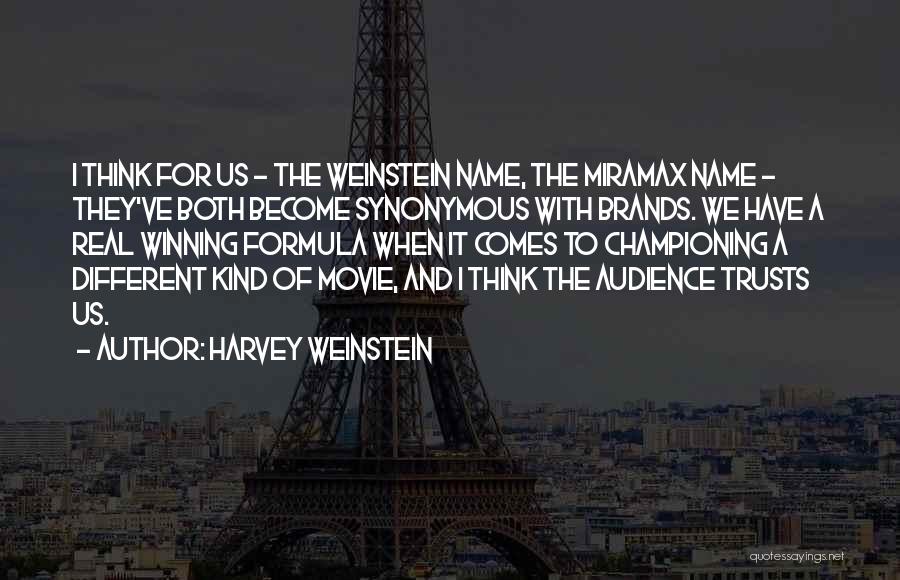 Name Brands Quotes By Harvey Weinstein