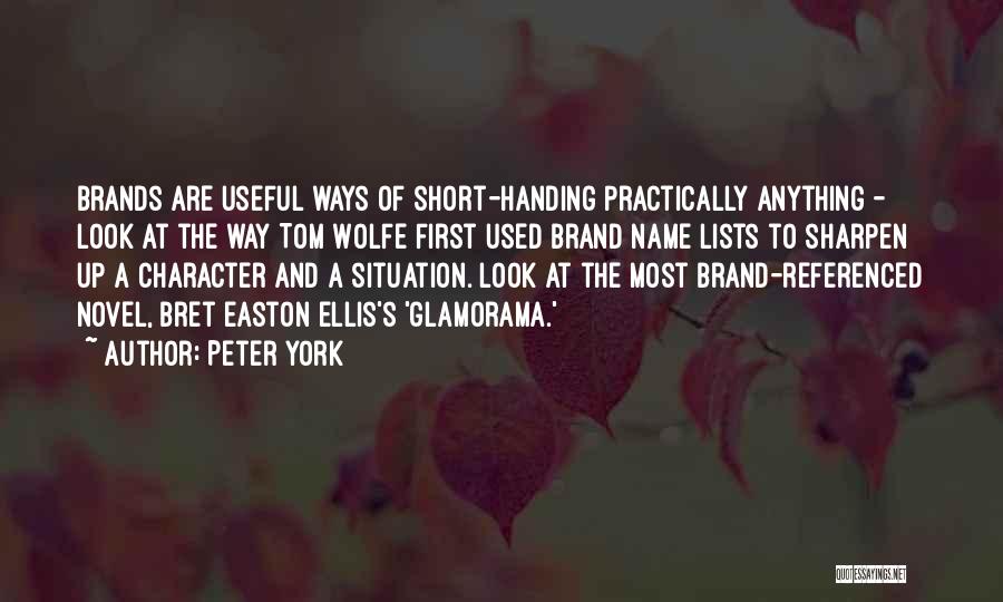 Name Brands Quotes By Peter York