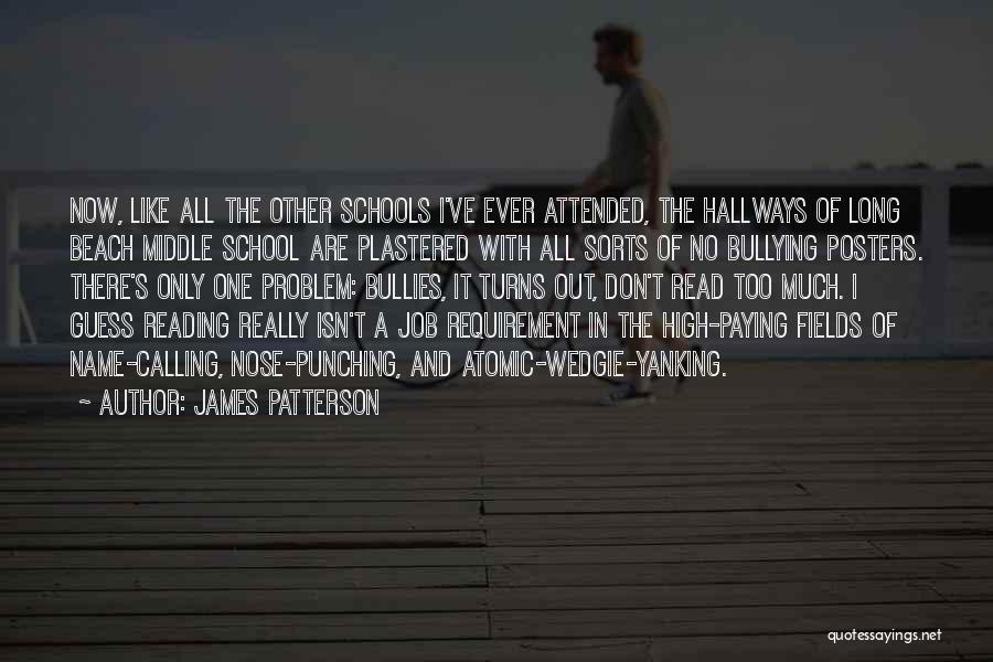 Name Calling Bullying Quotes By James Patterson
