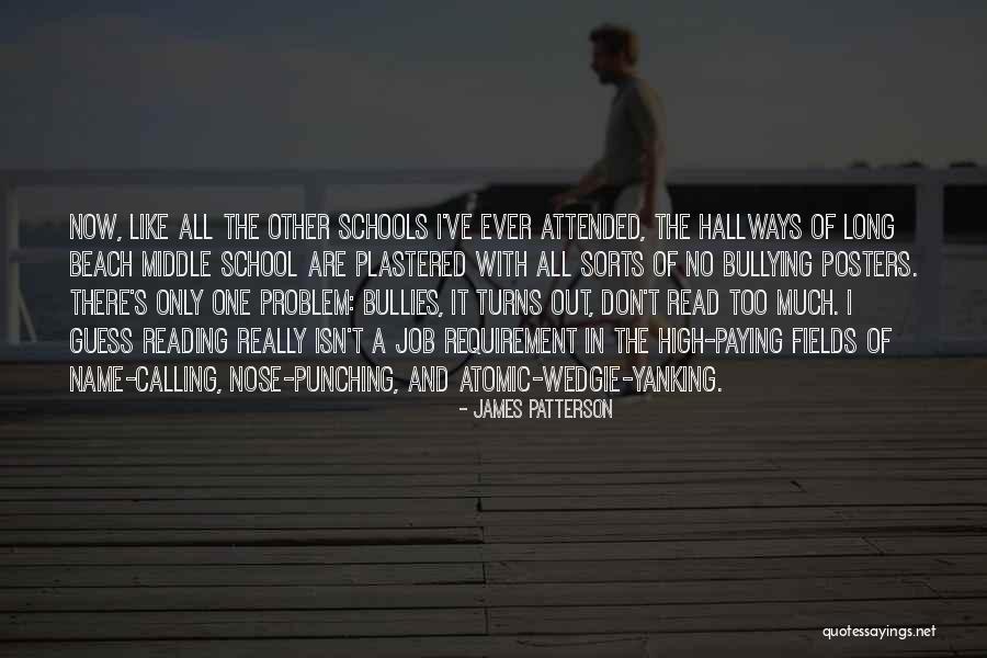 Name Calling Bullying Quotes By James Patterson