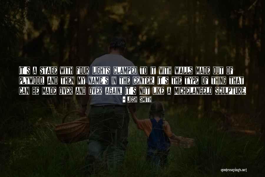 Name Center Quotes By Josh Smith Name Center Quotes By Josh Smith