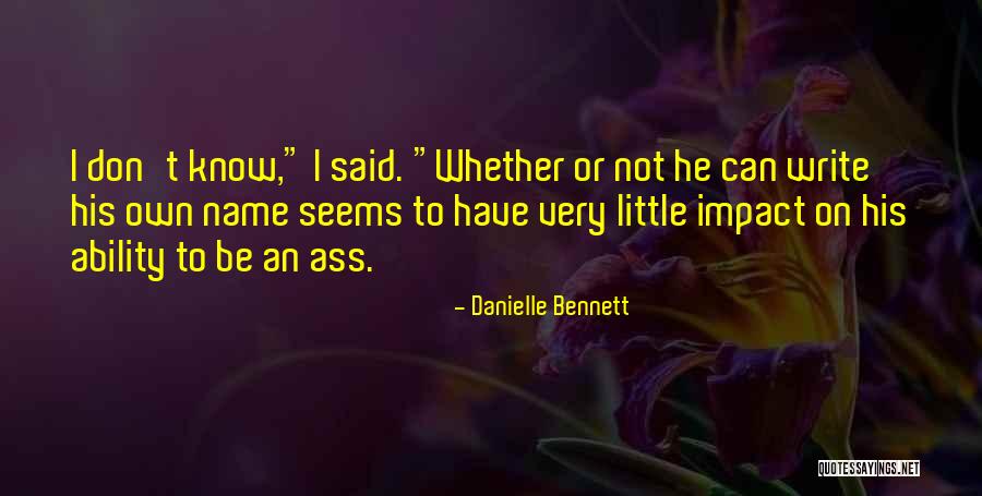 Name Danielle Quotes By Danielle Bennett Name Danielle Quotes By Danielle Bennett