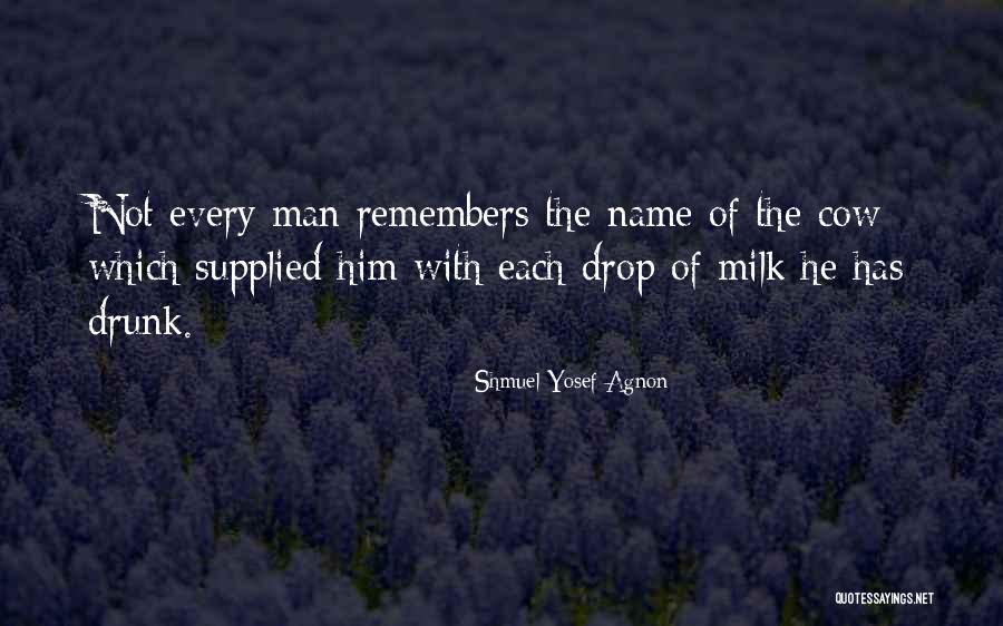 Name Drop Quotes By Shmuel Yosef Agnon Name Drop Quotes By Shmuel Yosef Agnon