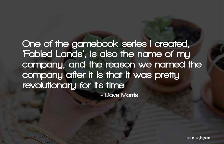 Name For Company Quotes By Dave Morris Name For Company Quotes By Dave Morris