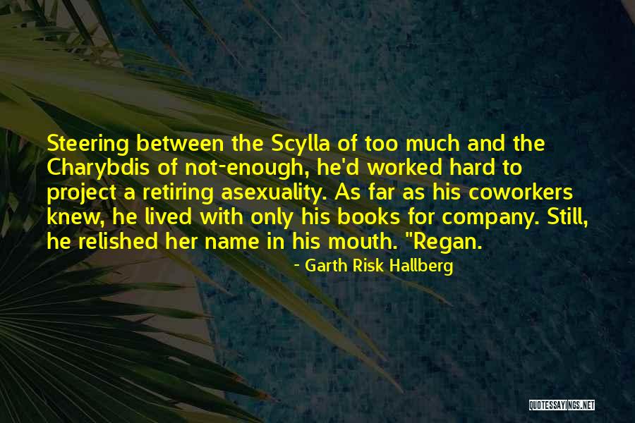 Name For Company Quotes By Garth Risk Hallberg Name For Company Quotes By Garth Risk Hallberg