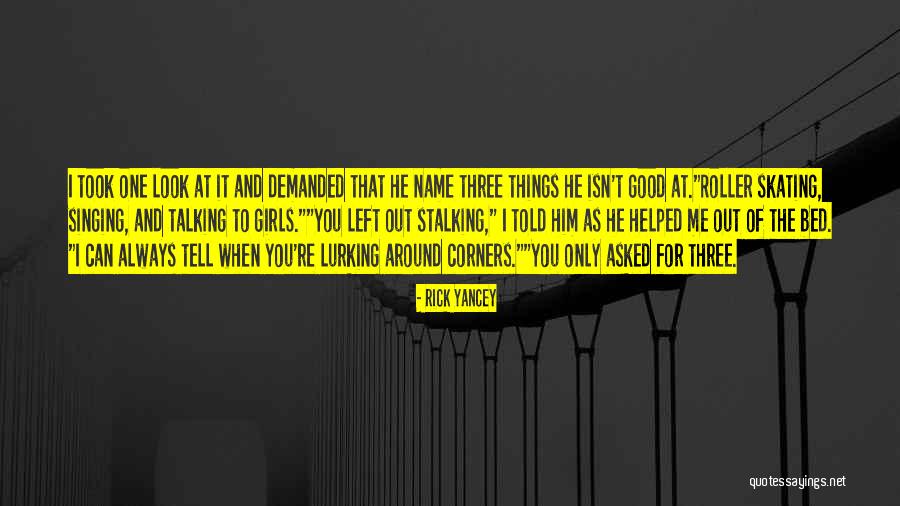 Name For Girls Quotes By Rick Yancey Name For Girls Quotes By Rick Yancey