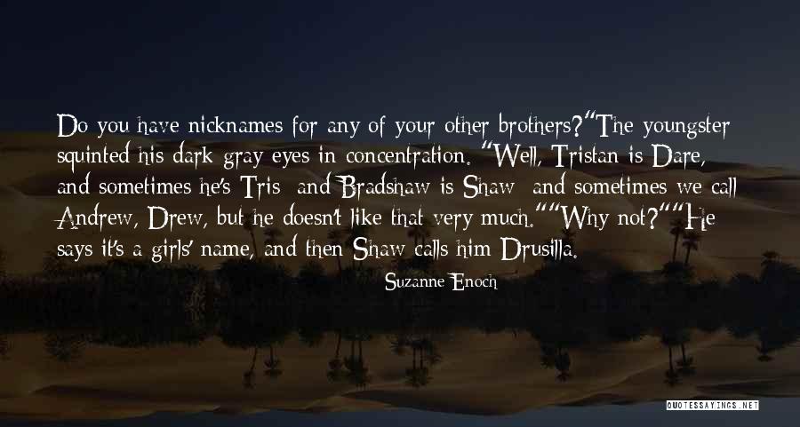 Name For Girls Quotes By Suzanne Enoch Name For Girls Quotes By Suzanne Enoch