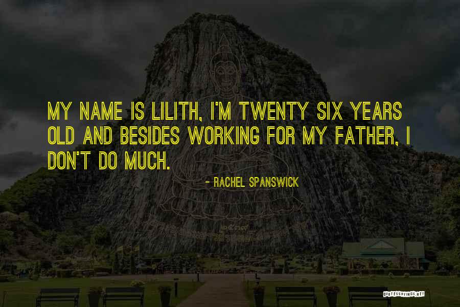 Name For Old Quotes By Rachel Spanswick Name For Old Quotes By Rachel Spanswick
