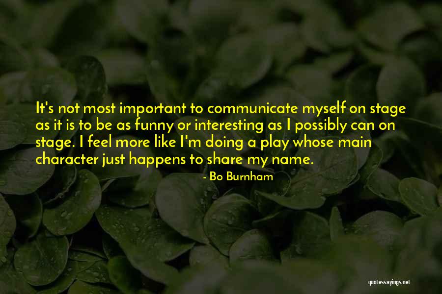 Name Funny Quotes By Bo Burnham Name Funny Quotes By Bo Burnham