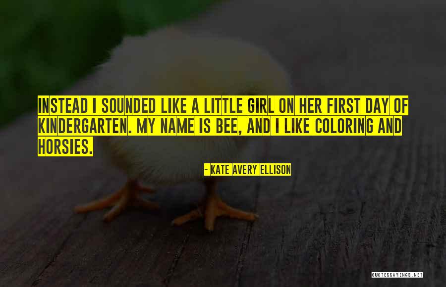 Name Funny Quotes By Kate Avery Ellison Name Funny Quotes By Kate Avery Ellison