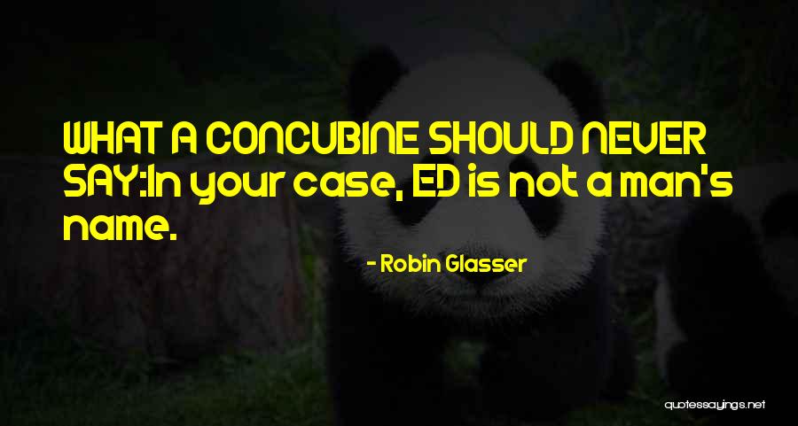 Name Funny Quotes By Robin Glasser Name Funny Quotes By Robin Glasser