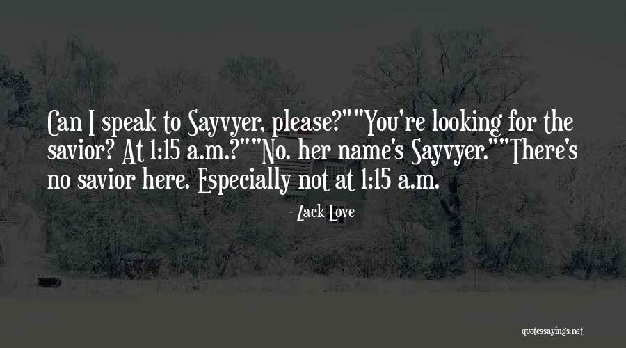 Name Funny Quotes By Zack Love Name Funny Quotes By Zack Love
