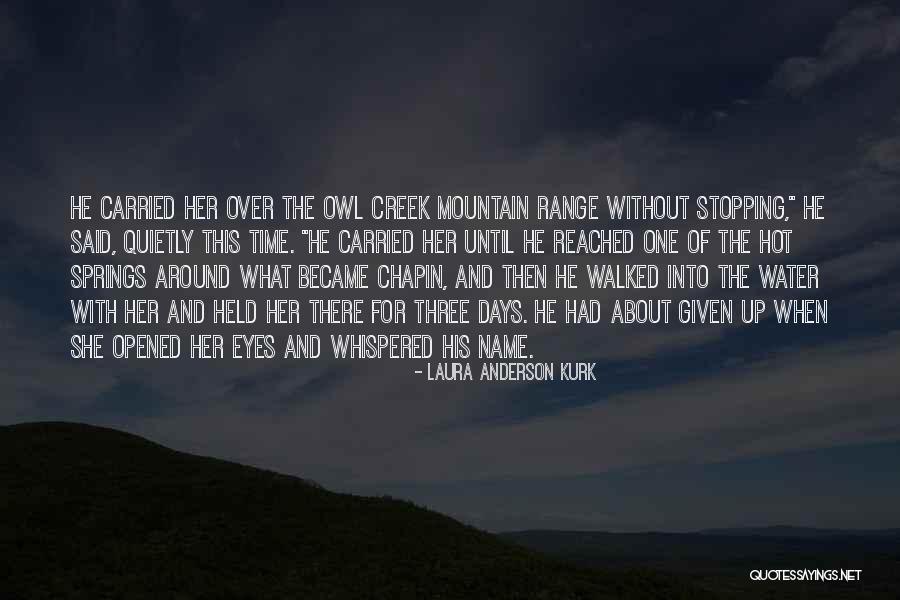 Name Laura Quotes By Laura Anderson Kurk Name Laura Quotes By Laura Anderson Kurk
