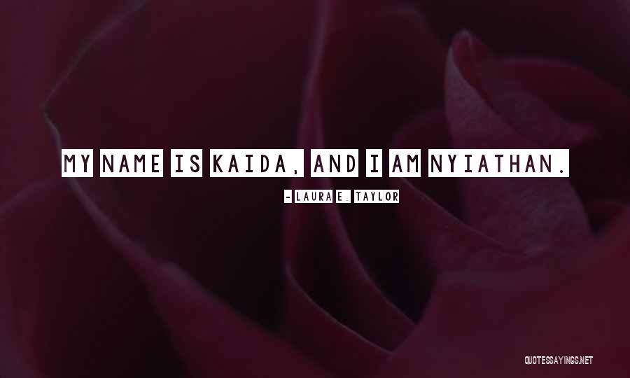 Name Laura Quotes By Laura E. Taylor