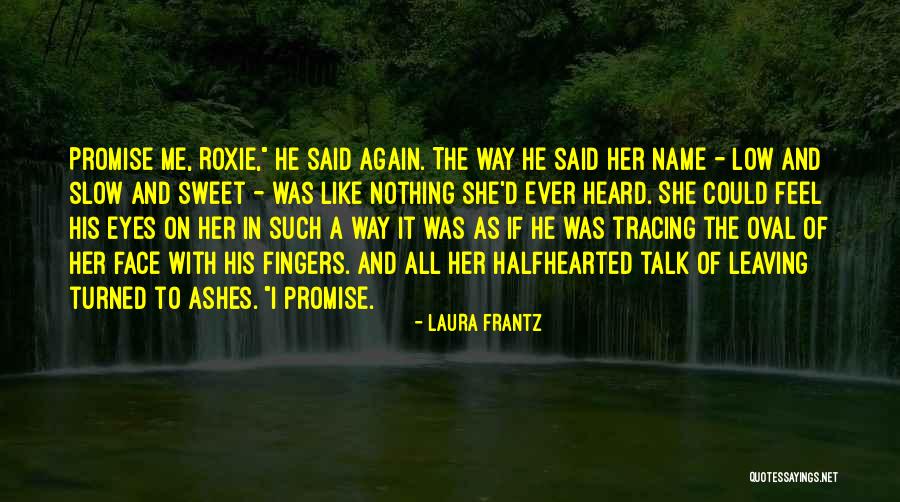 Name Laura Quotes By Laura Frantz Name Laura Quotes By Laura Frantz