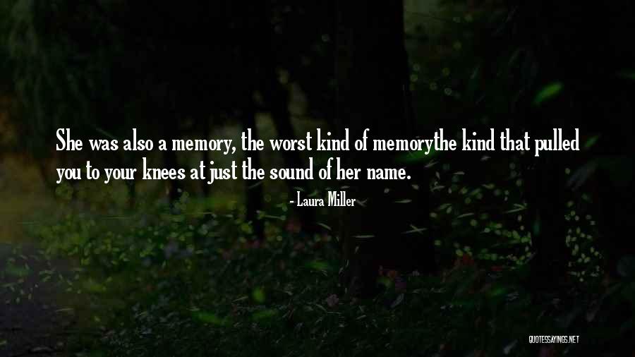 Name Laura Quotes By Laura Miller Name Laura Quotes By Laura Miller