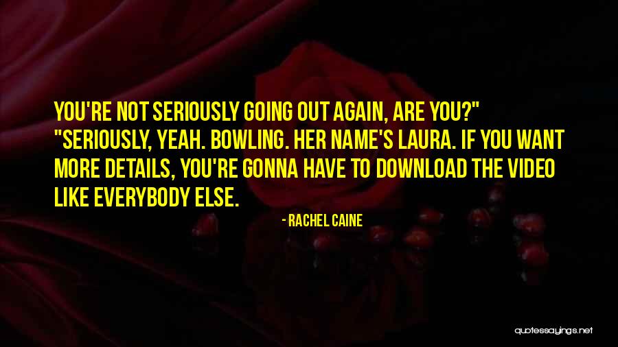 Name Laura Quotes By Rachel Caine Name Laura Quotes By Rachel Caine