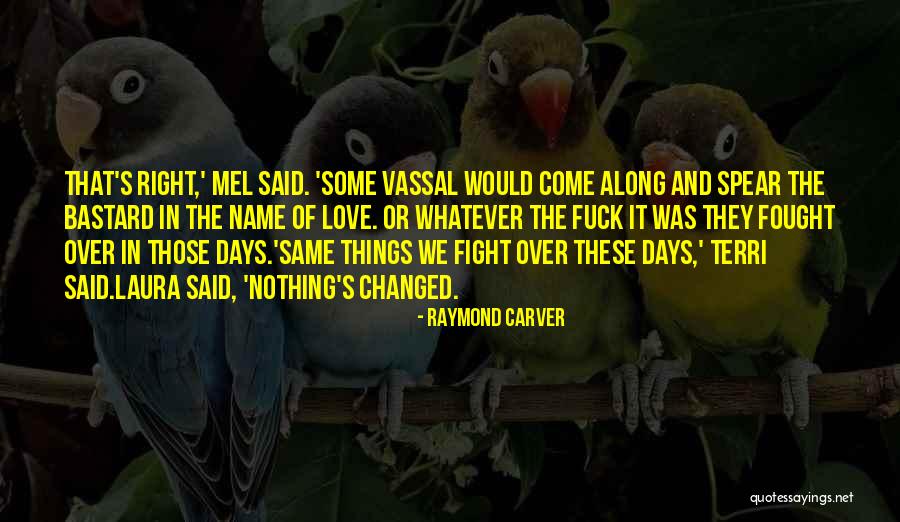 Name Laura Quotes By Raymond Carver Name Laura Quotes By Raymond Carver