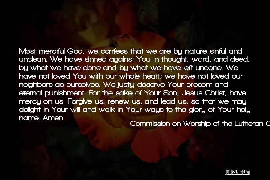 Name Mercy Quotes By Commission On Worship Of The Lutheran Church-Missouri Synod Name Mercy Quotes By Commission On Worship Of The Lutheran Church-Missouri Synod