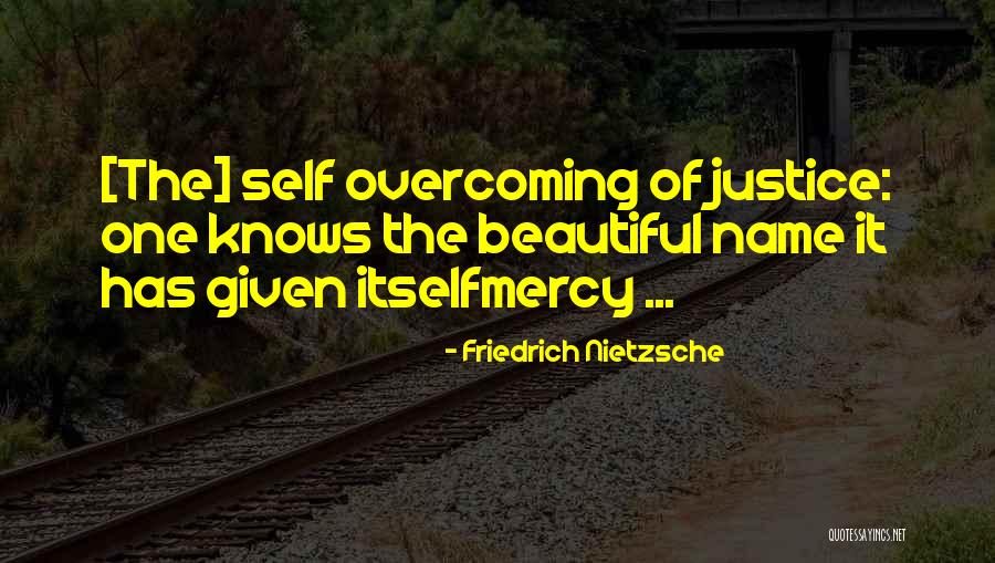 Name Mercy Quotes By Friedrich Nietzsche Name Mercy Quotes By Friedrich Nietzsche