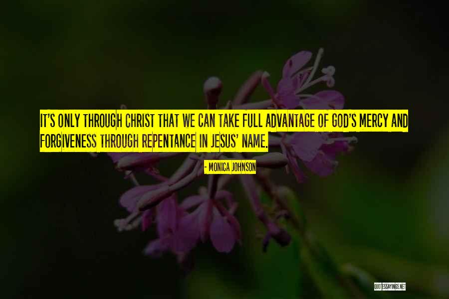 Name Mercy Quotes By Monica Johnson Name Mercy Quotes By Monica Johnson