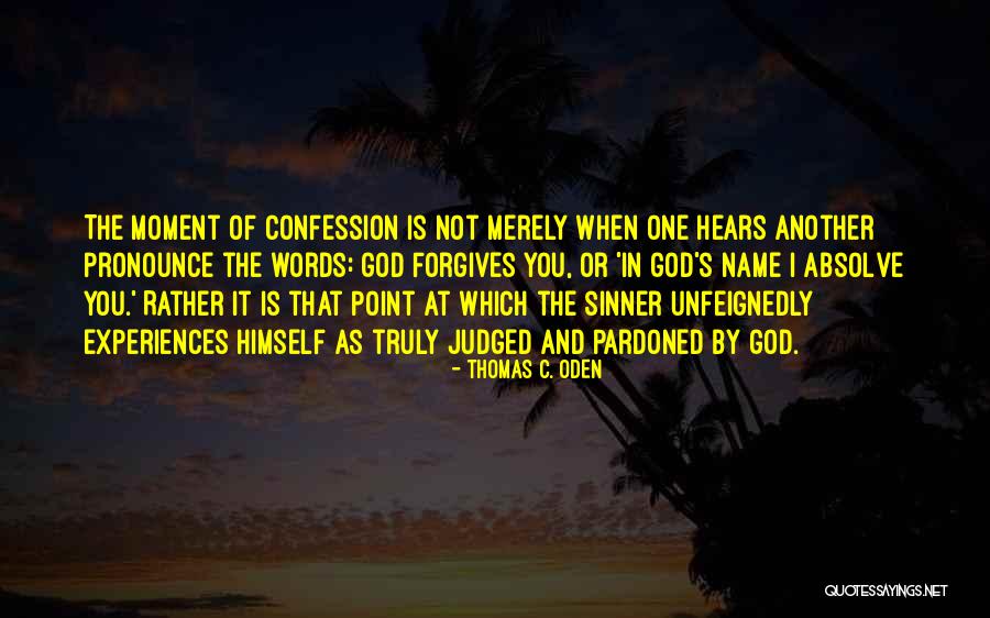 Name Mercy Quotes By Thomas C. Oden Name Mercy Quotes By Thomas C. Oden