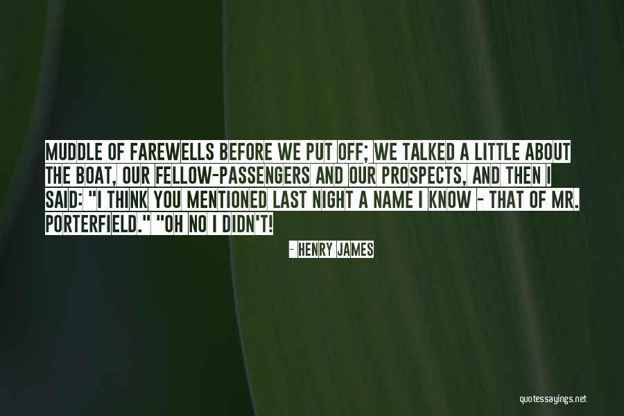 Name My Boat Quotes By Henry James Name My Boat Quotes By Henry James