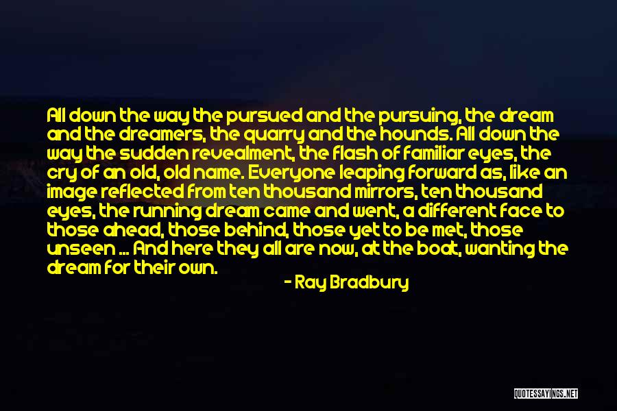 Name My Boat Quotes By Ray Bradbury Name My Boat Quotes By Ray Bradbury