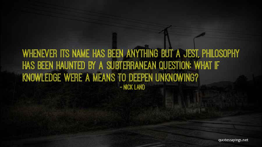 Name Nick Quotes By Nick Land Name Nick Quotes By Nick Land