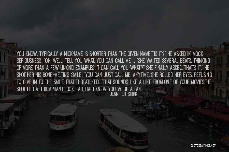 Name Nickname Quotes By Jennifer Shirk Name Nickname Quotes By Jennifer Shirk