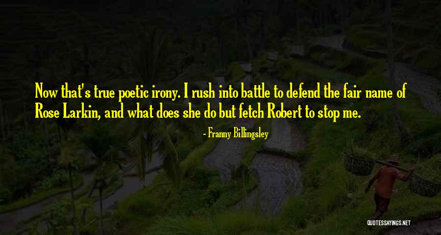 Name Of Rose Quotes By Franny Billingsley Name Of Rose Quotes By Franny Billingsley