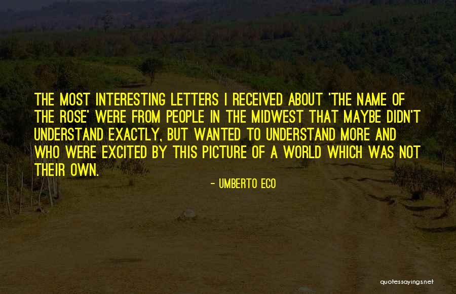 Name Of Rose Quotes By Umberto Eco Name Of Rose Quotes By Umberto Eco