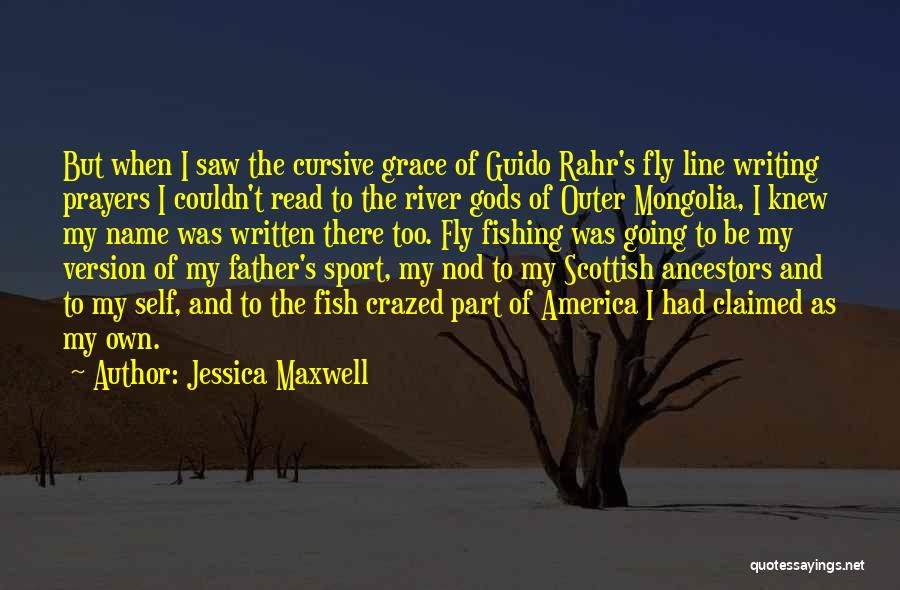 Name Of The Father Quotes By Jessica Maxwell