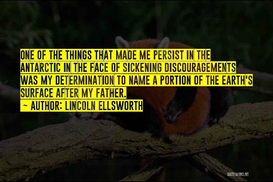 Name Of The Father Quotes By Lincoln Ellsworth