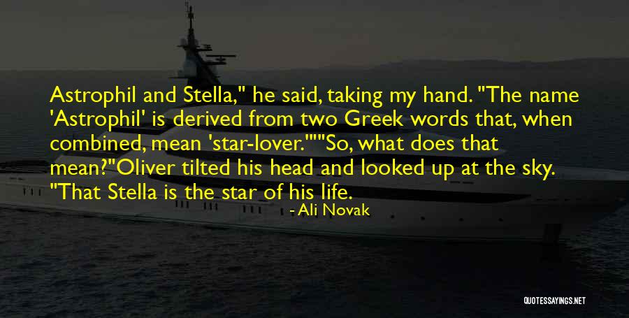 Name Of The Star Quotes By Ali Novak Name Of The Star Quotes By Ali Novak