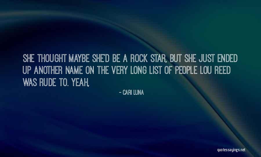 Name Of The Star Quotes By Cari Luna Name Of The Star Quotes By Cari Luna