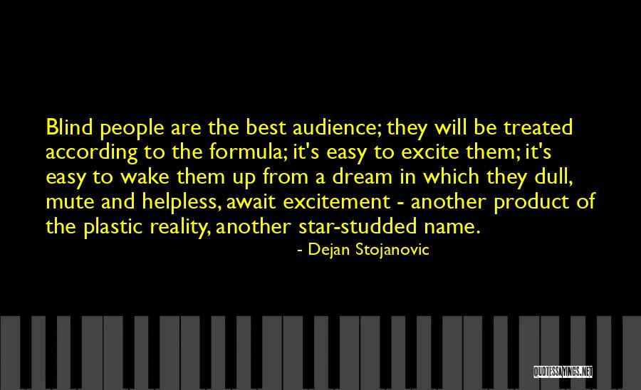 Name Of The Star Quotes By Dejan Stojanovic Name Of The Star Quotes By Dejan Stojanovic