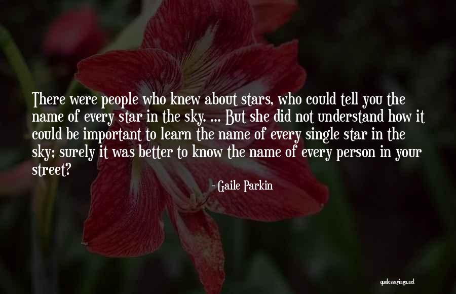 Name Of The Star Quotes By Gaile Parkin Name Of The Star Quotes By Gaile Parkin