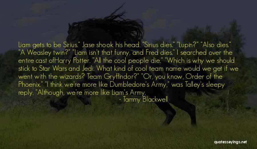 Name Of The Star Quotes By Tammy Blackwell Name Of The Star Quotes By Tammy Blackwell