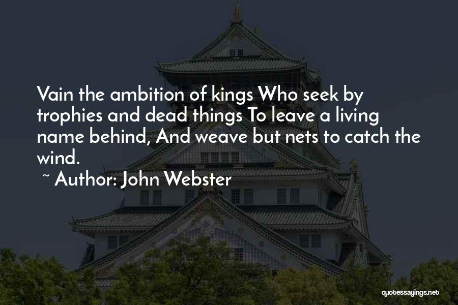 Name Of Wind Quotes By John Webster