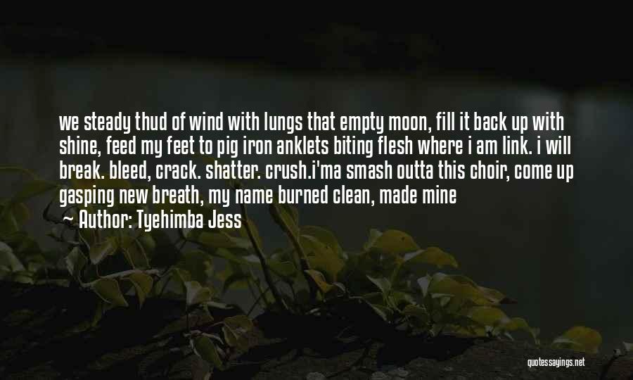 Name Of Wind Quotes By Tyehimba Jess