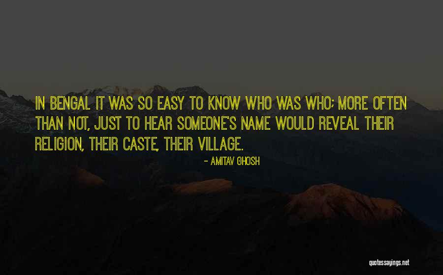 Name Reveal Quotes By Amitav Ghosh