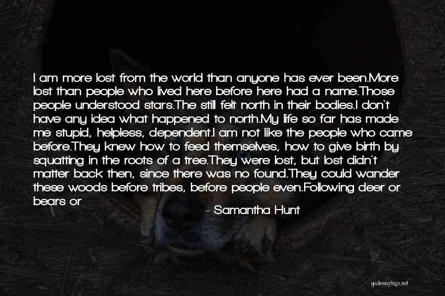 Name Samantha Quotes By Samantha Hunt Name Samantha Quotes By Samantha Hunt