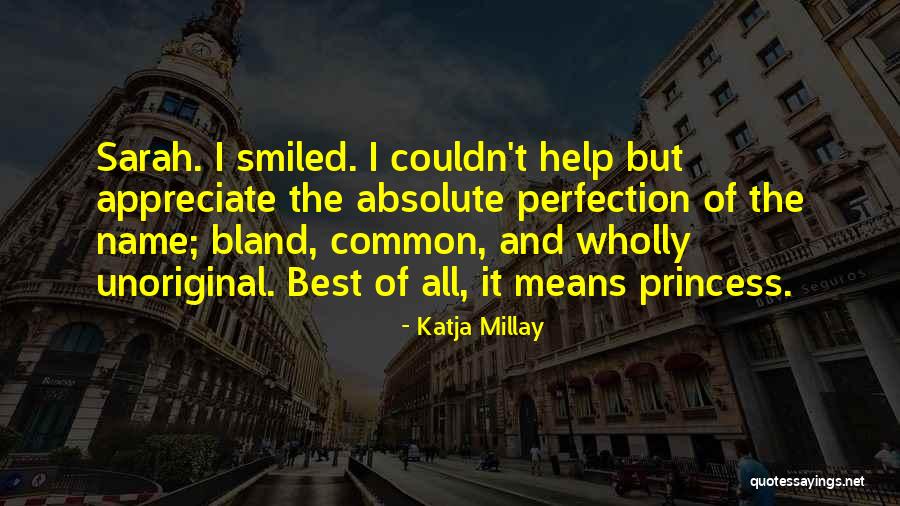 Name Sarah Quotes By Katja Millay Name Sarah Quotes By Katja Millay
