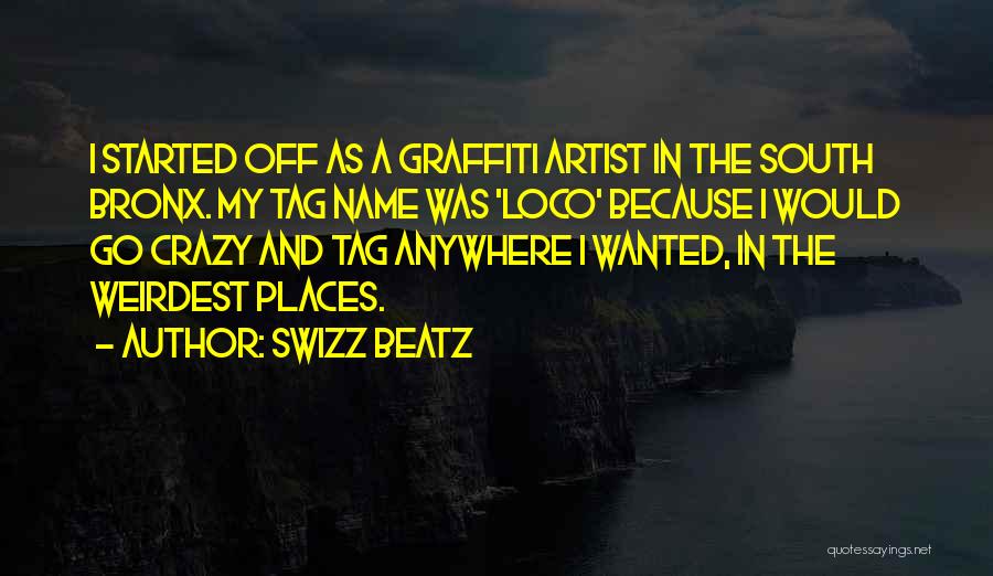 Name Tag Quotes By Swizz Beatz