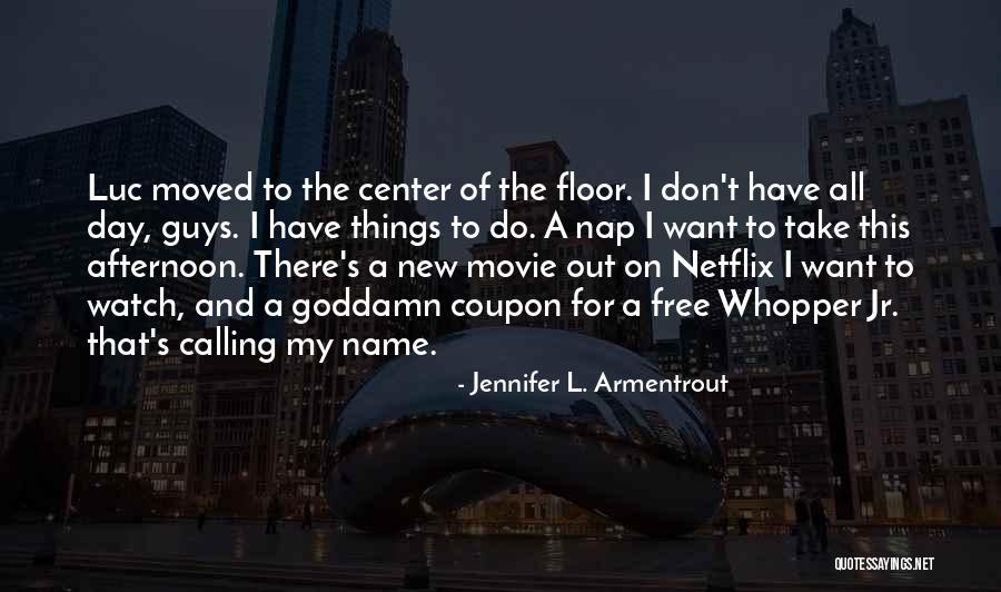 Name That Movie Quotes By Jennifer L. Armentrout Name That Movie Quotes By Jennifer L. Armentrout