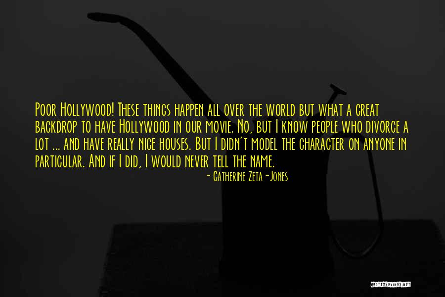 Name The Movie Quotes By Catherine Zeta-Jones Name The Movie Quotes By Catherine Zeta-Jones